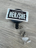 Her She Badge, health care badge, Med nurse badge, nurse badge, Medical Badge, Mental Health Badge, Pronoun Badge, Hershey Badge