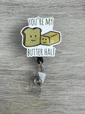 You’re my butter half Badge, health care badge, Med nurse badge, nurse badge, Medical Badge, Butter badge, Valentine Badge, funny badge